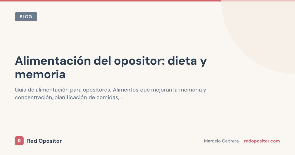 Alimentación del opositor: dieta y memoria