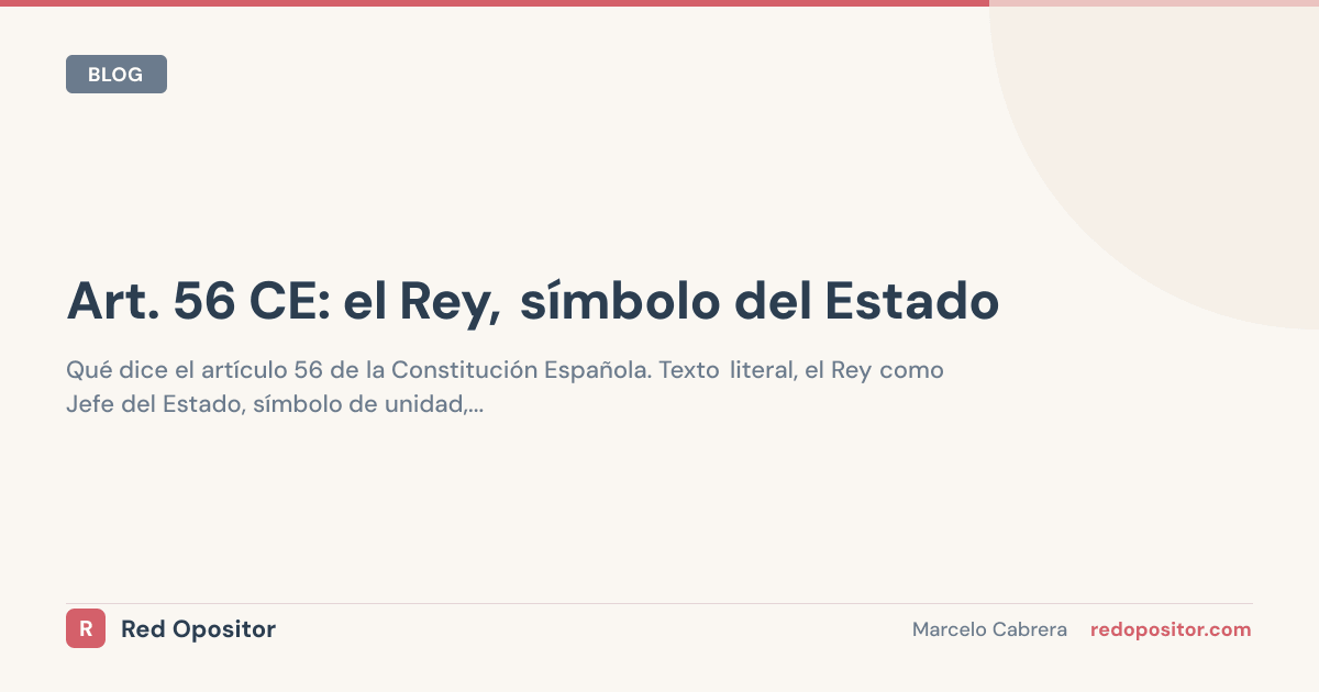Artículo 56 CE: el Rey, símbolo del Estado (explicado)