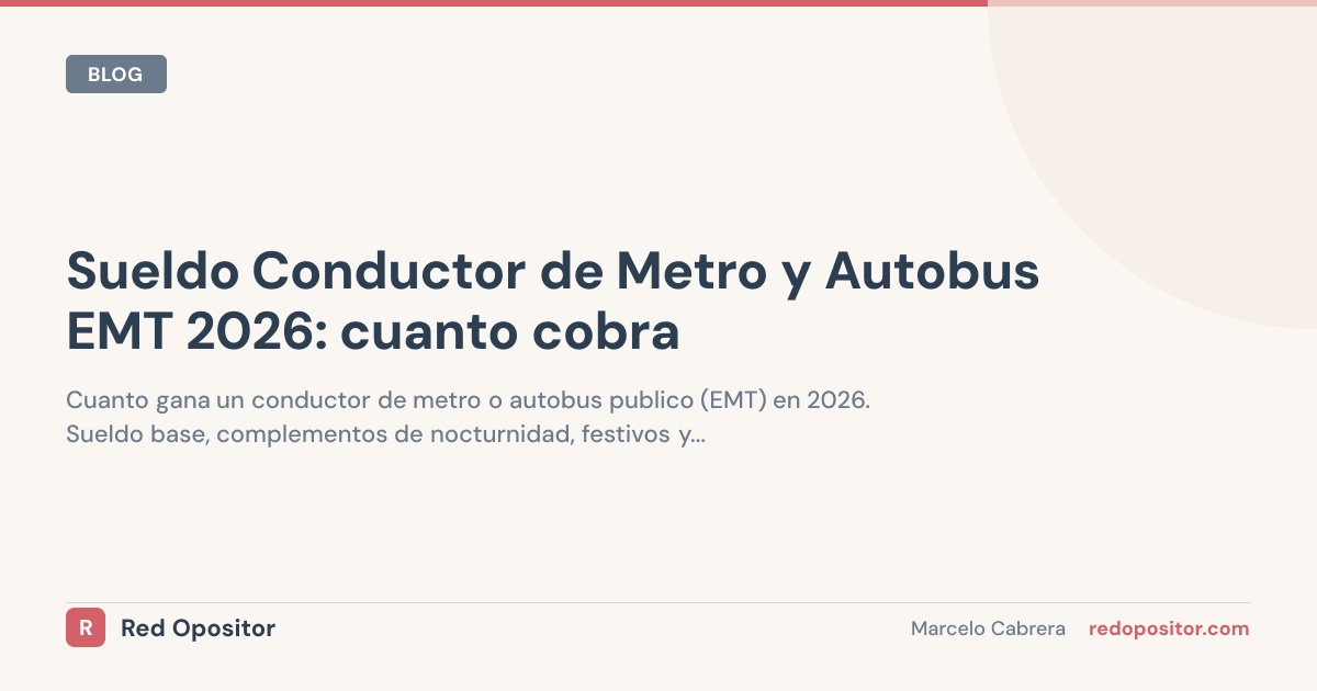 Sueldo conductor metro y EMT 2026: 1.600€-2.000€ netos/mes