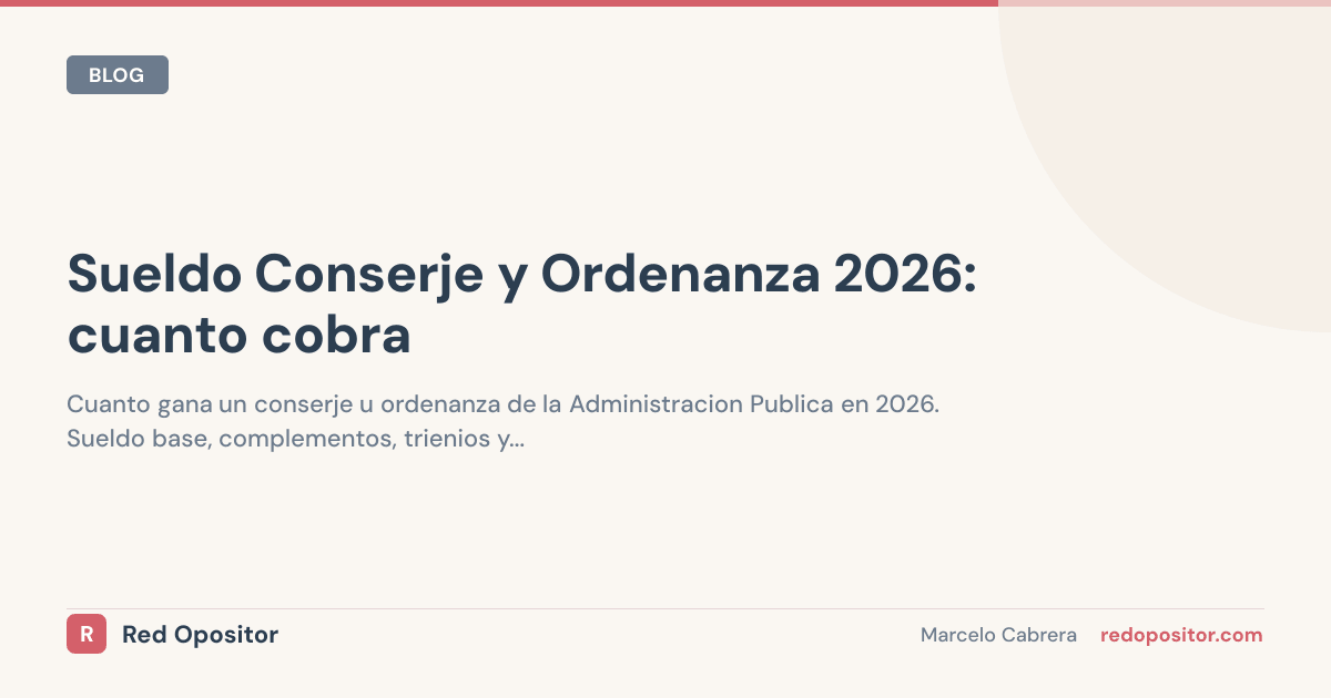 Sueldo conserje ordenanza 2026: 1.050€-1.300€ netos/mes (E)